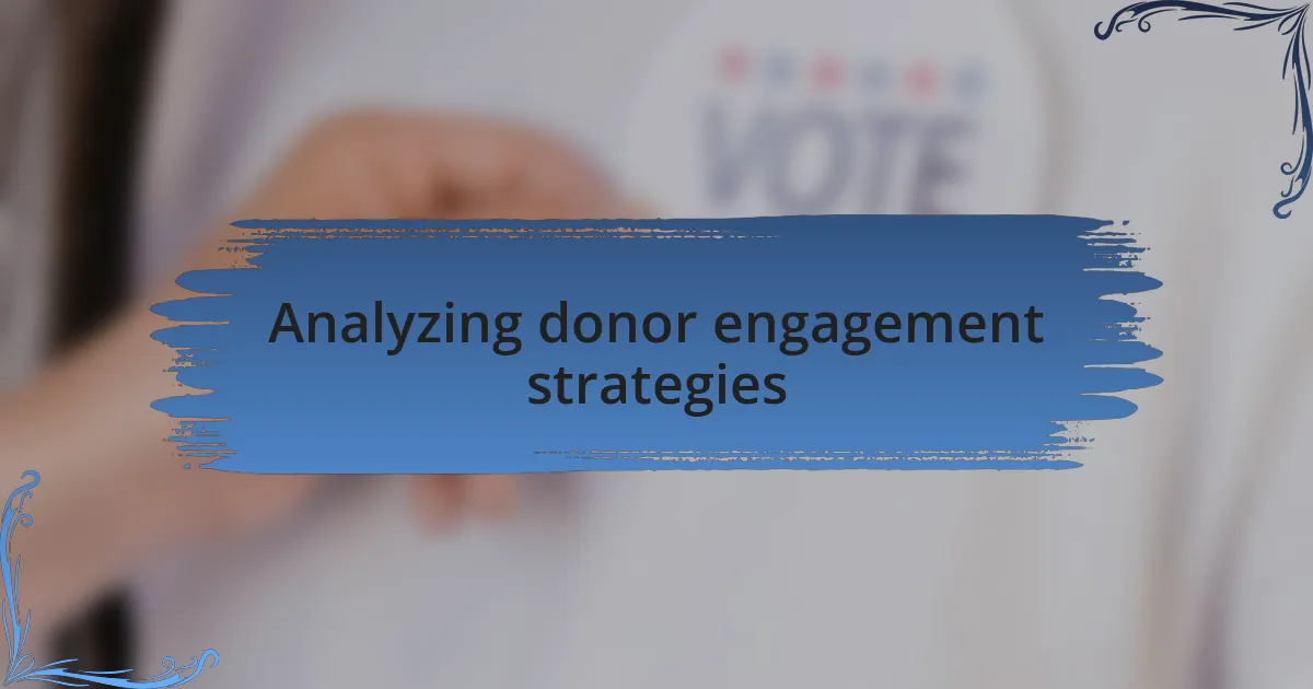 Analyzing donor engagement strategies