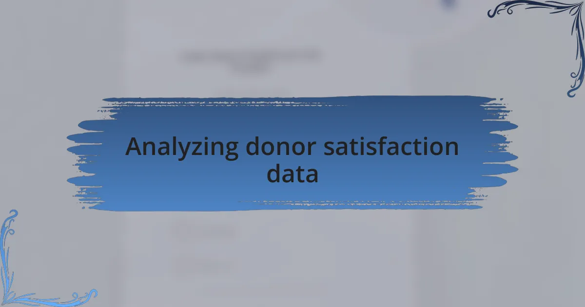 Analyzing donor satisfaction data