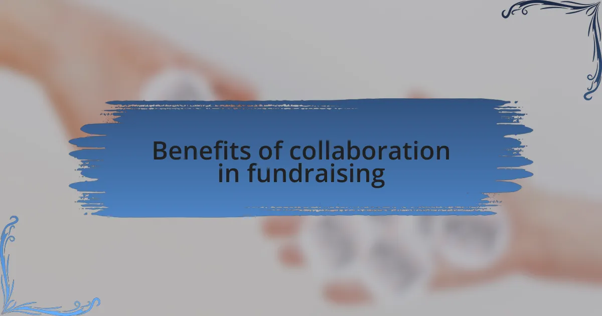 Benefits of collaboration in fundraising