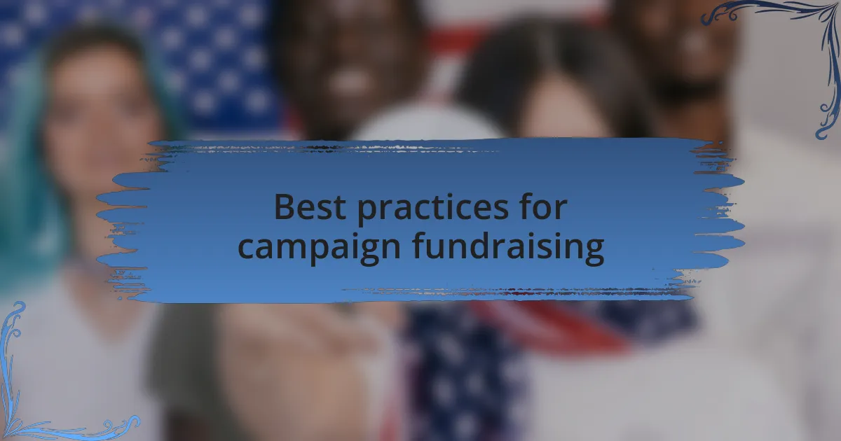 Best practices for campaign fundraising