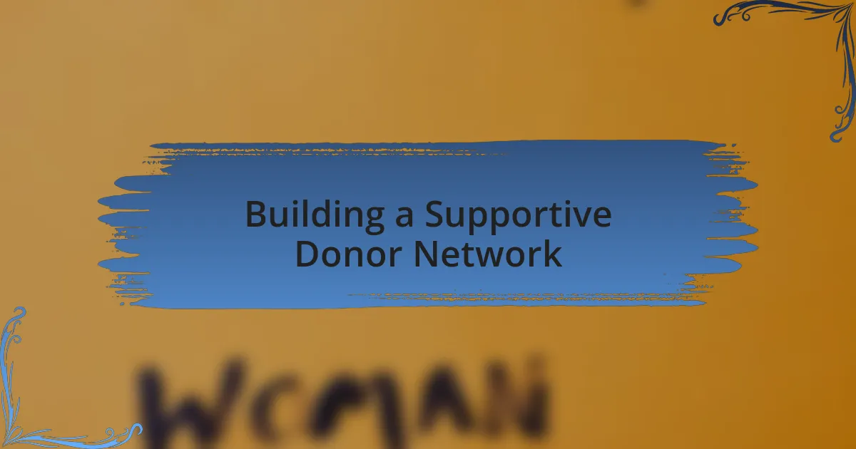 Building a Supportive Donor Network