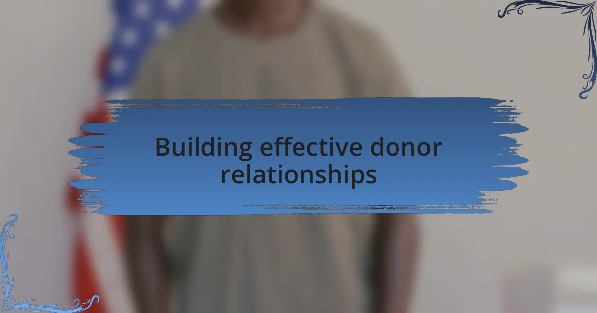 Building effective donor relationships