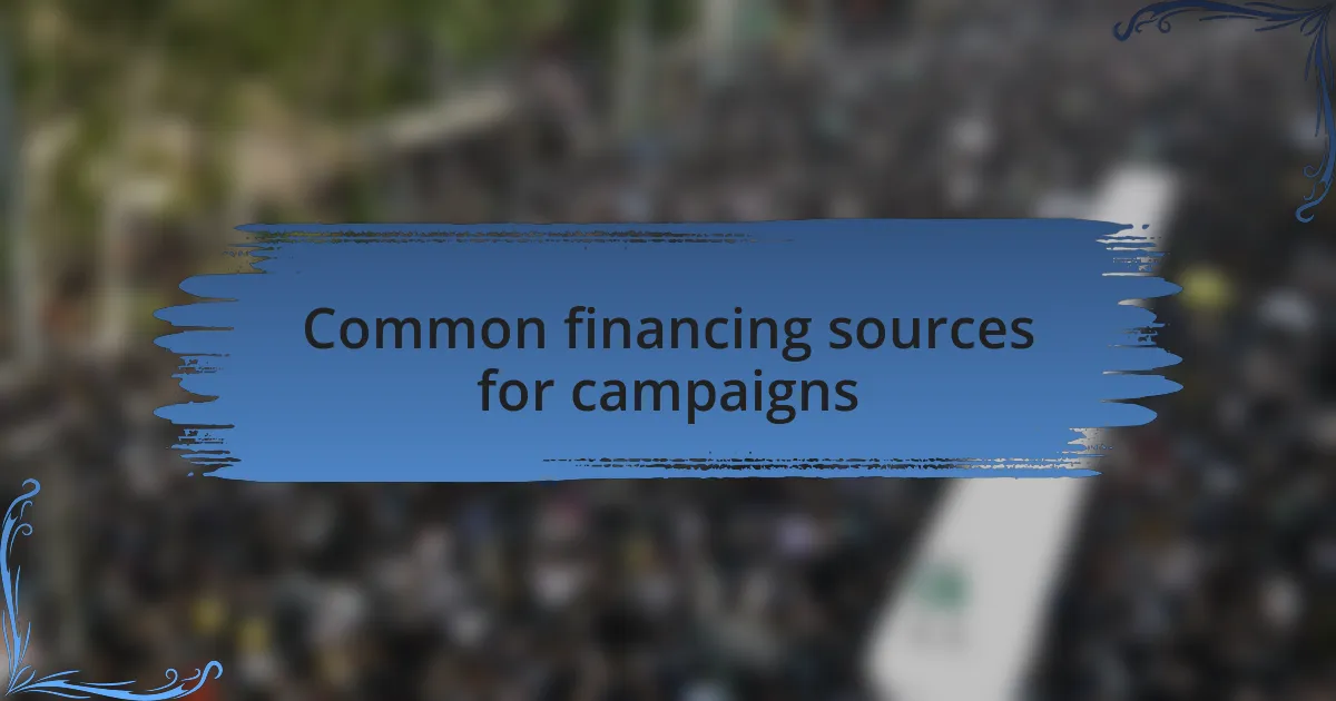 Common financing sources for campaigns