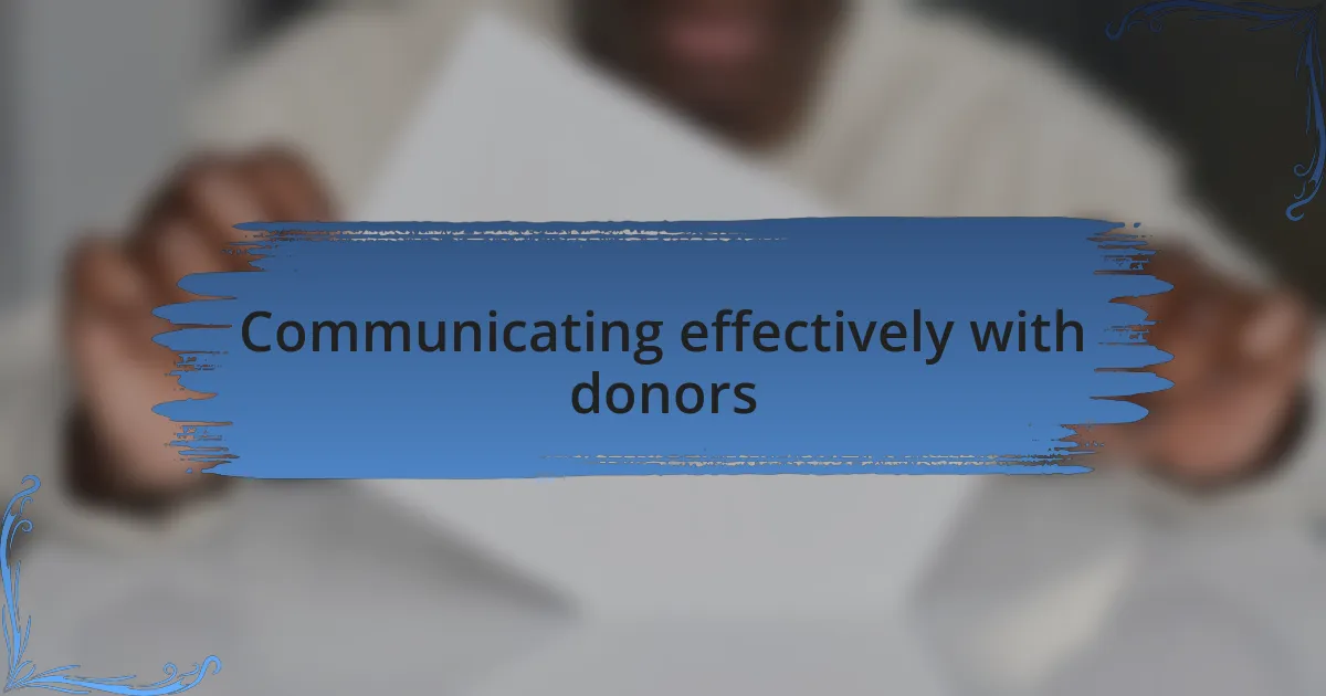 Communicating effectively with donors