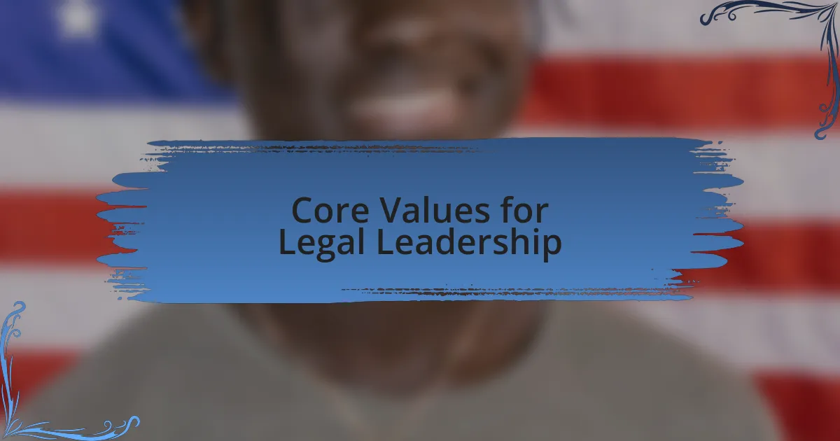 Core Values for Legal Leadership