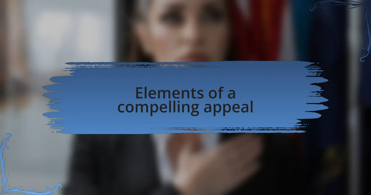 Elements of a compelling appeal