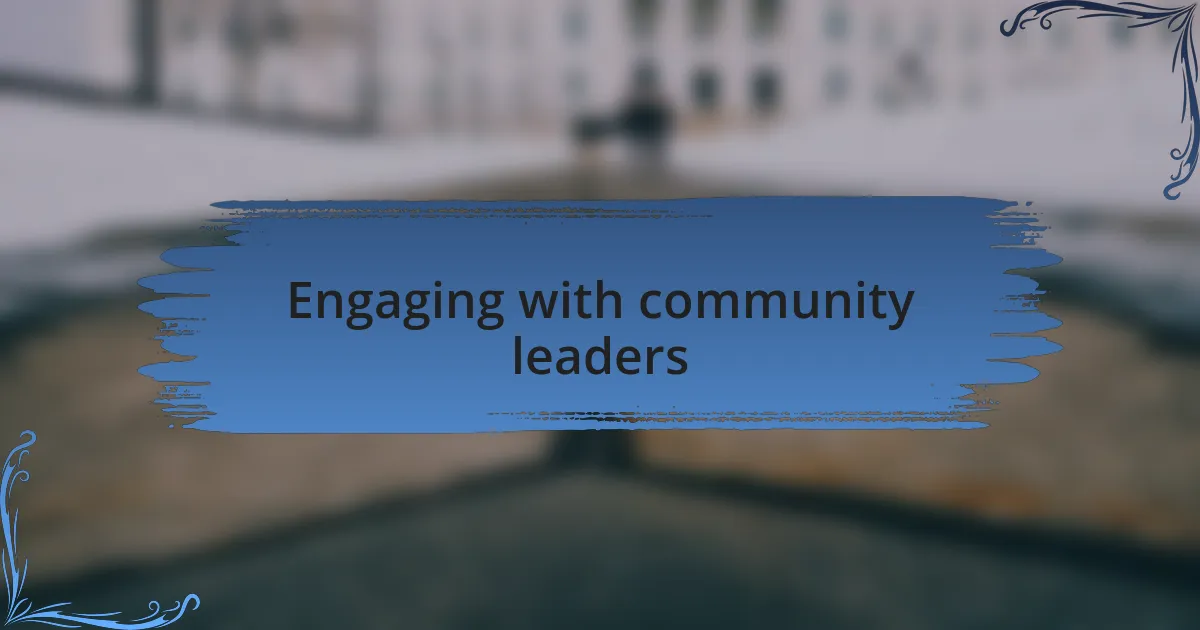 Engaging with community leaders