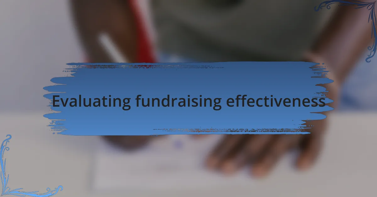 Evaluating fundraising effectiveness