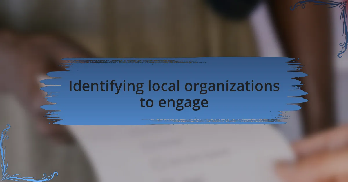 Identifying local organizations to engage
