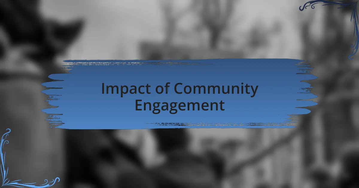 Impact of Community Engagement