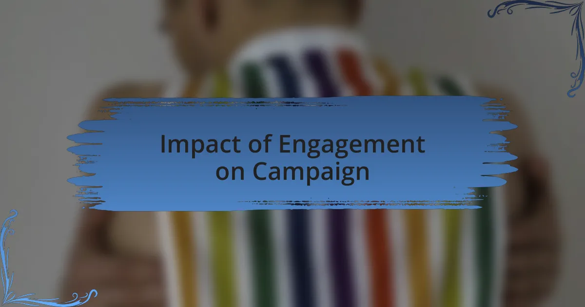 Impact of Engagement on Campaign