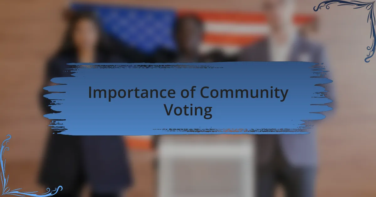 Importance of Community Voting