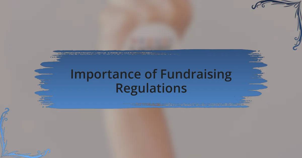 Importance of Fundraising Regulations