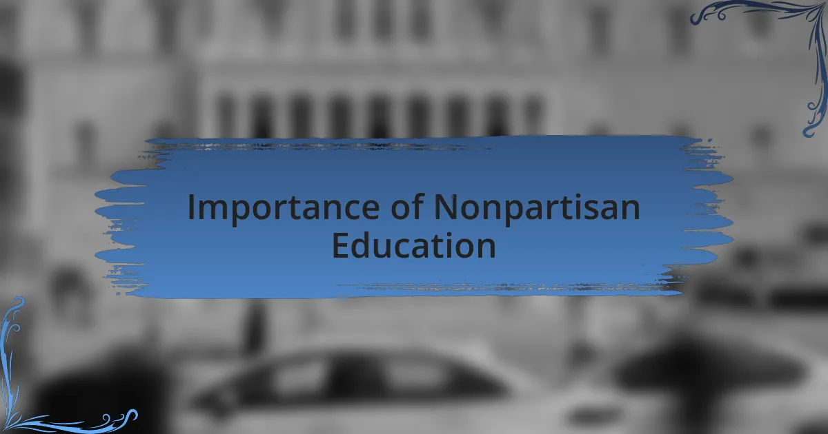 Importance of Nonpartisan Education