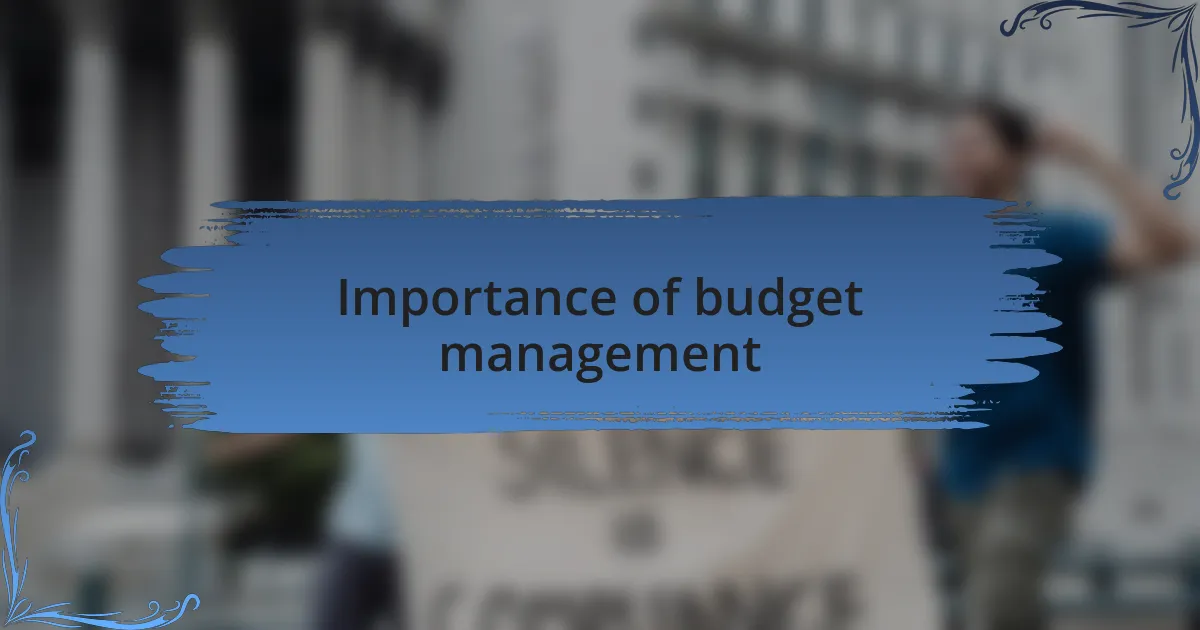 Importance of budget management