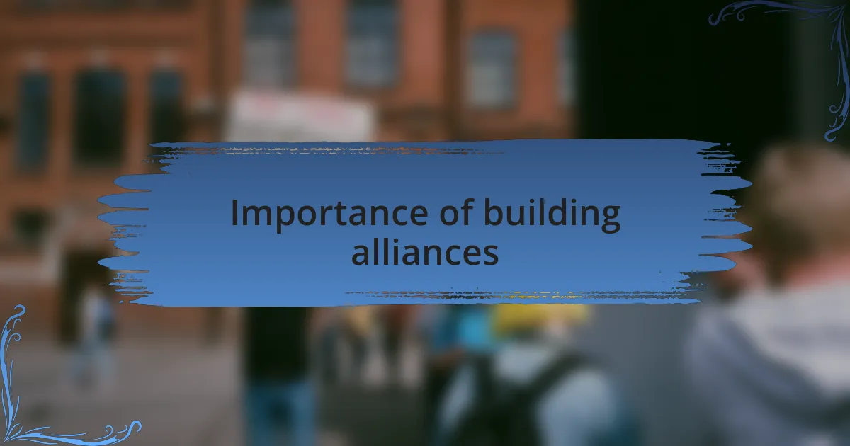 Importance of building alliances