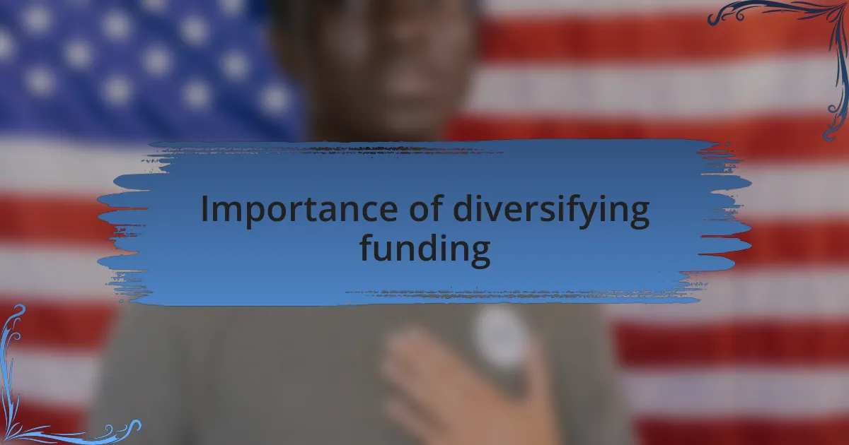 Importance of diversifying funding