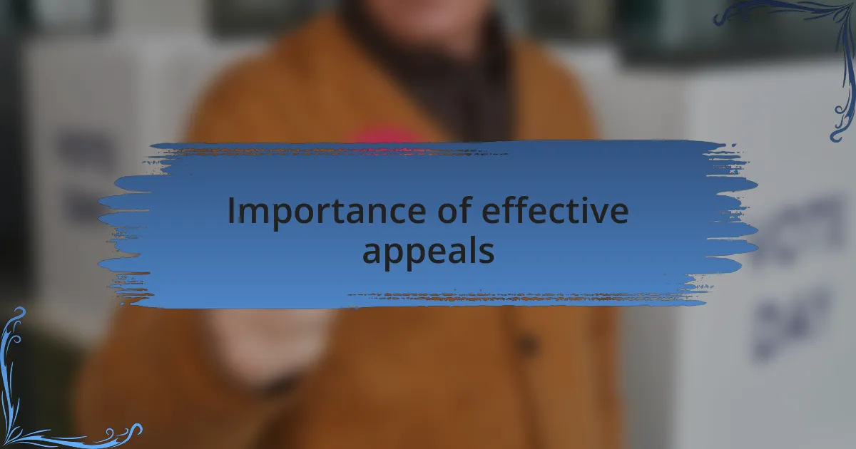 Importance of effective appeals