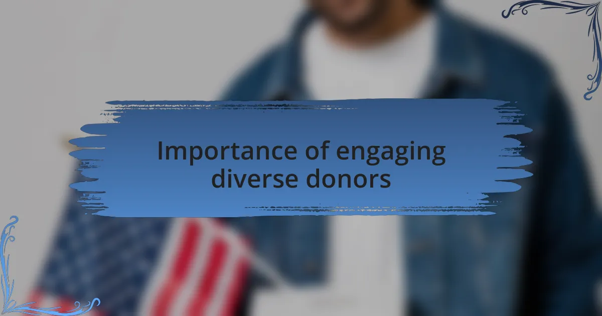 Importance of engaging diverse donors
