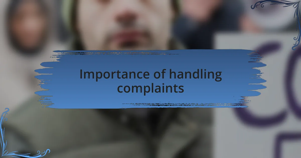 Importance of handling complaints