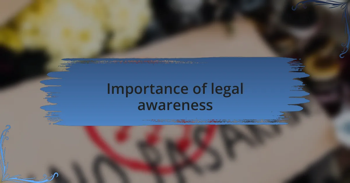 Importance of legal awareness