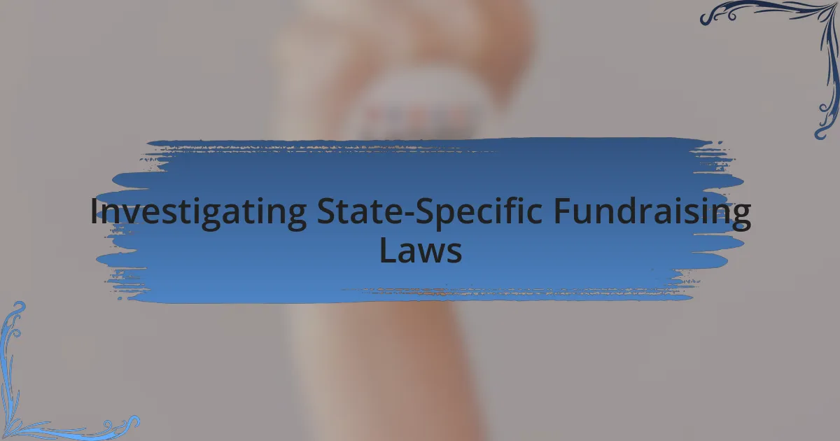 Investigating State-Specific Fundraising Laws