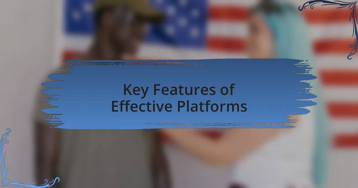 Key Features of Effective Platforms