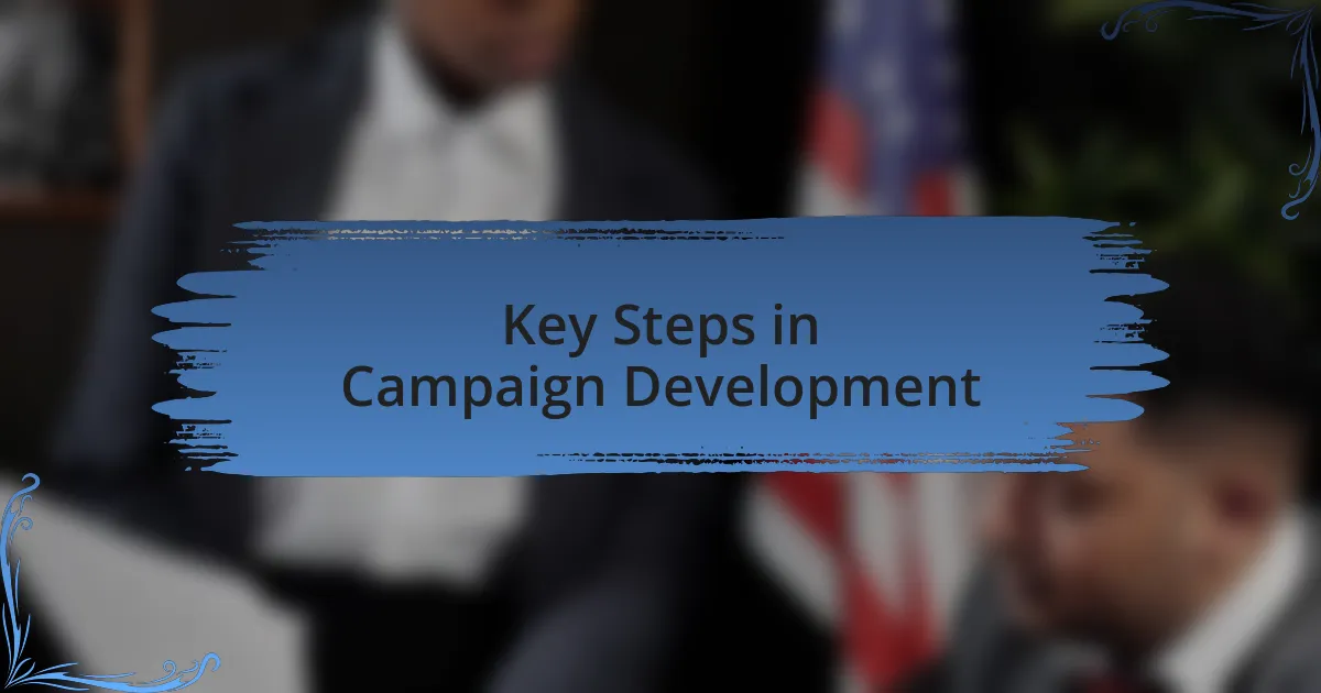 Key Steps in Campaign Development