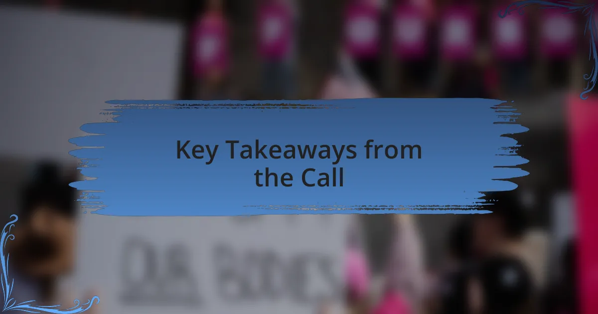 Key Takeaways from the Call