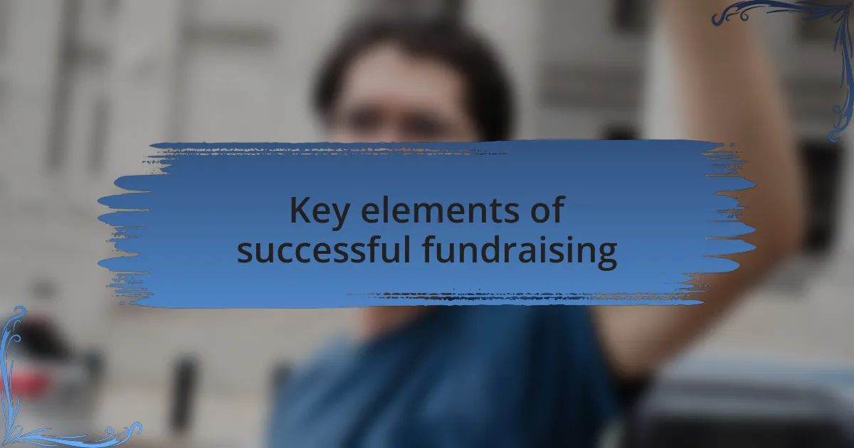 Key elements of successful fundraising