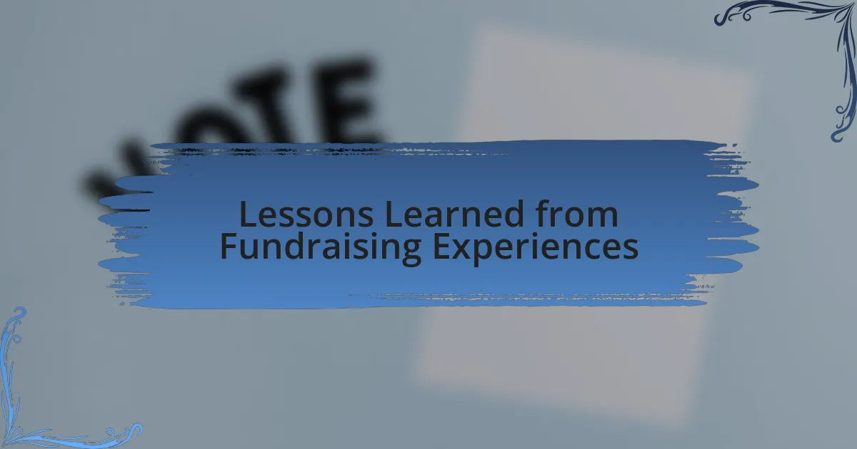 Lessons Learned from Fundraising Experiences