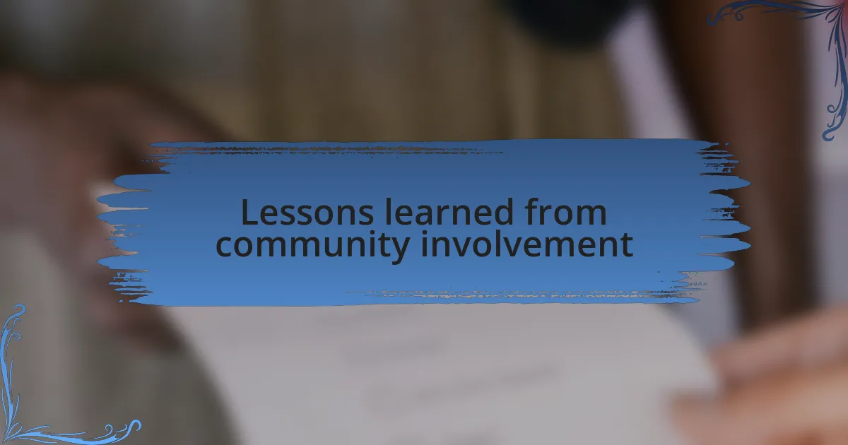 Lessons learned from community involvement