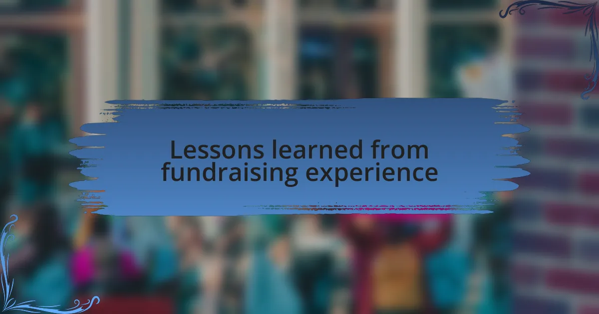 Lessons learned from fundraising experience
