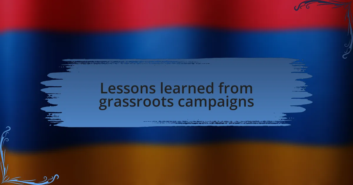 Lessons learned from grassroots campaigns