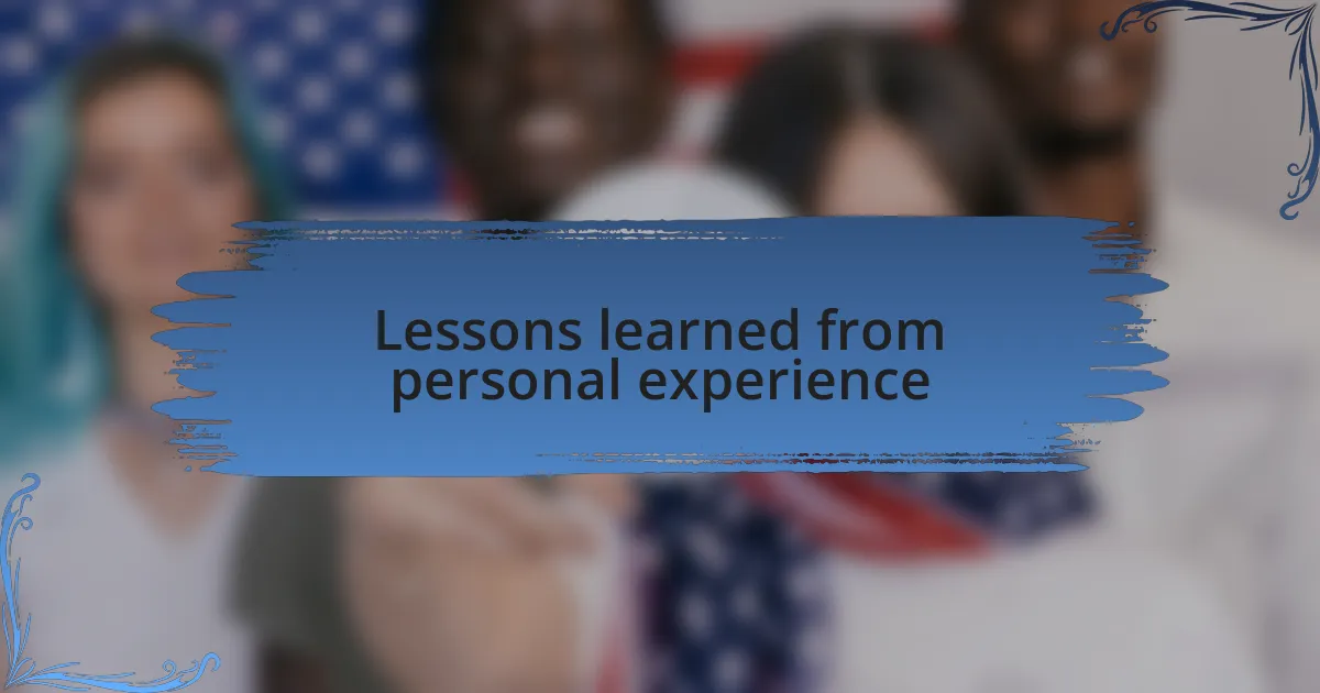 Lessons learned from personal experience