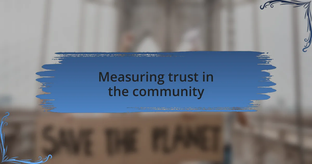 Measuring trust in the community