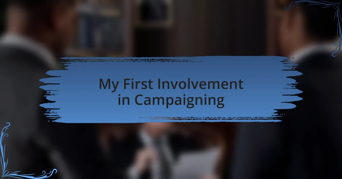 My First Involvement in Campaigning