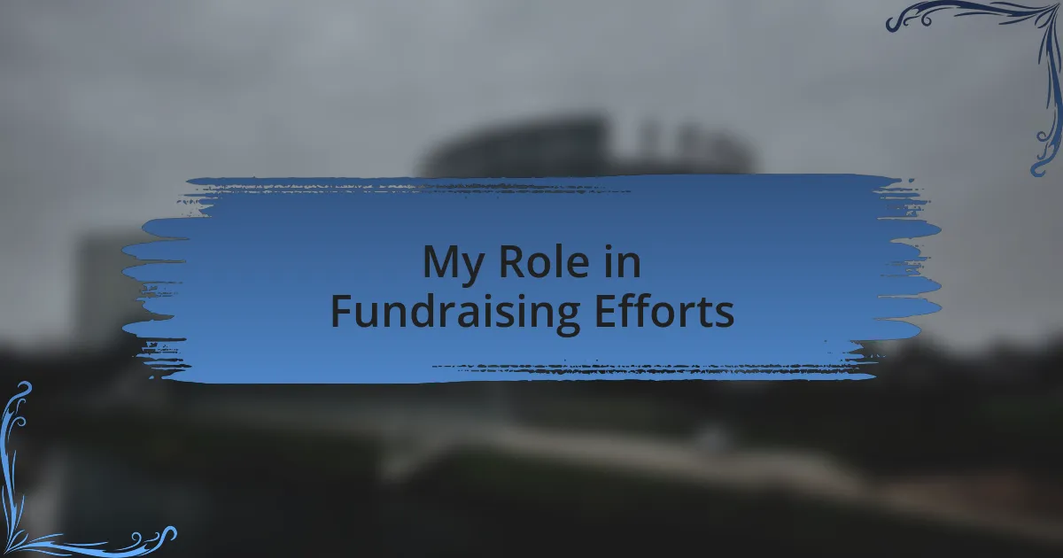 My Role in Fundraising Efforts