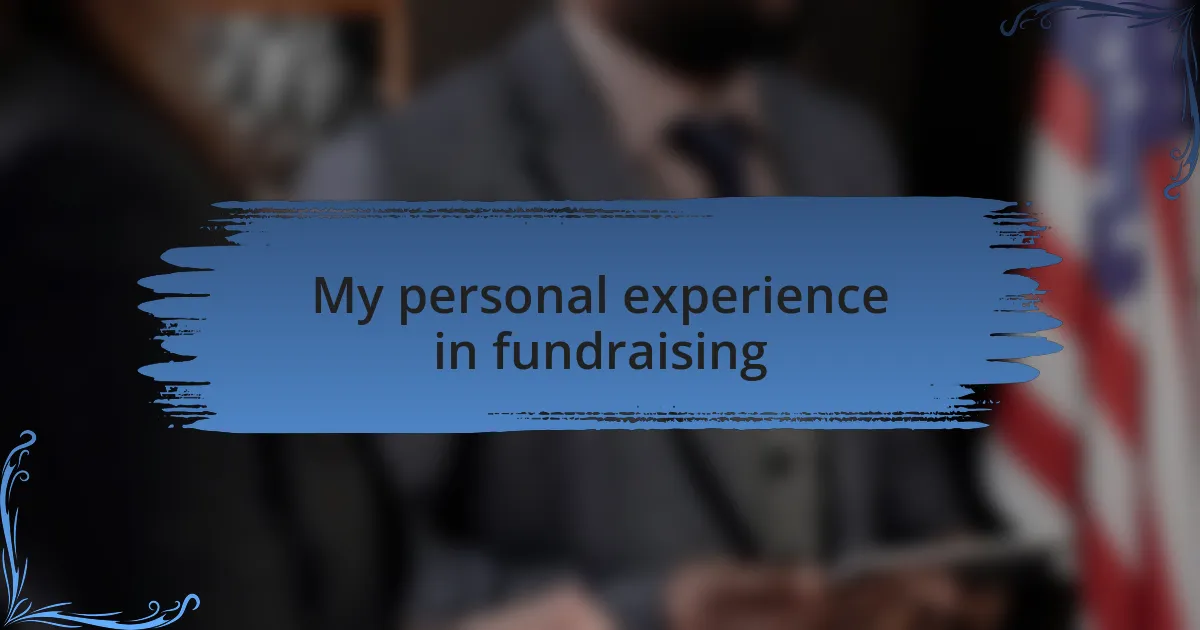 My personal experience in fundraising