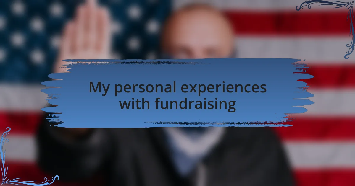 My personal experiences with fundraising