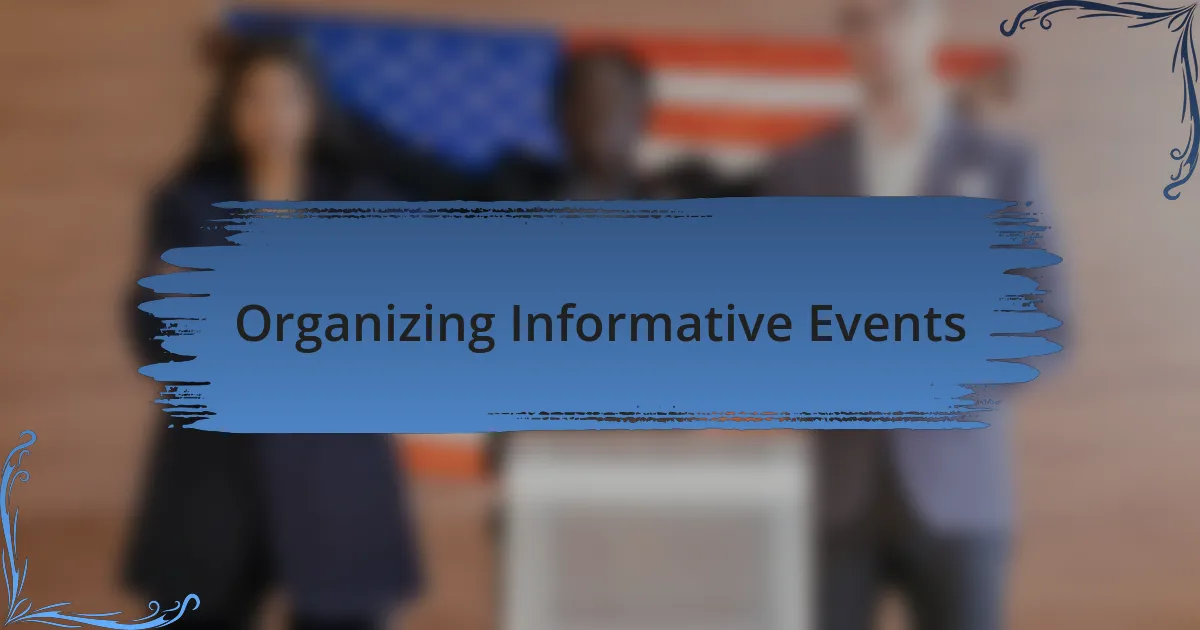 Organizing Informative Events