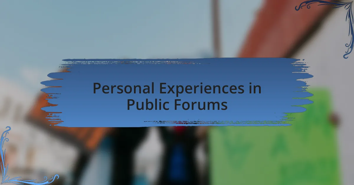 Personal Experiences in Public Forums