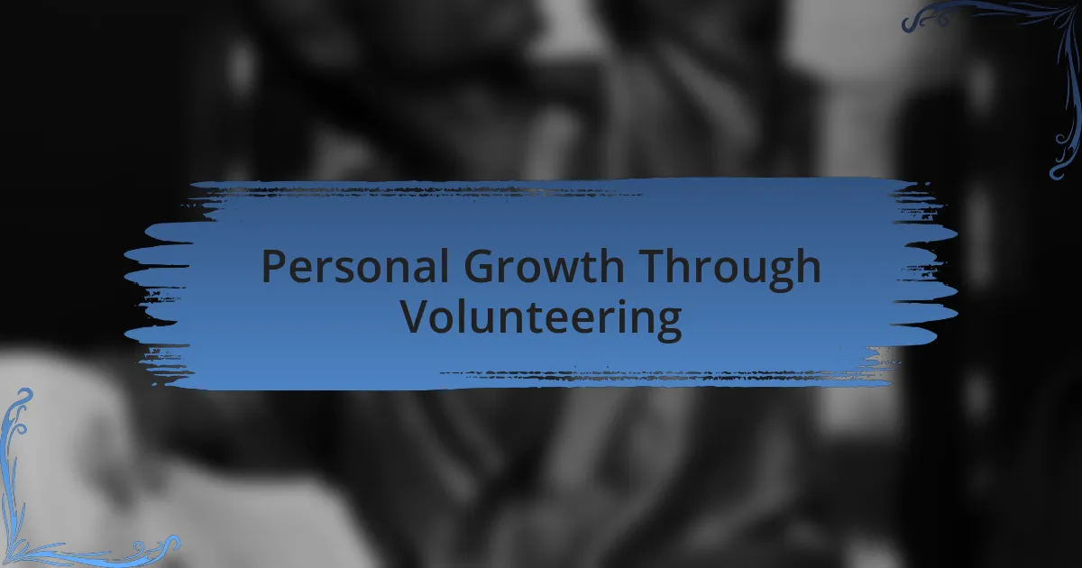 Personal Growth Through Volunteering