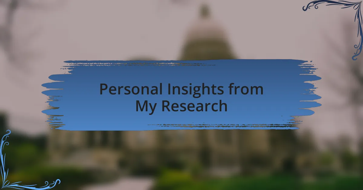 Personal Insights from My Research