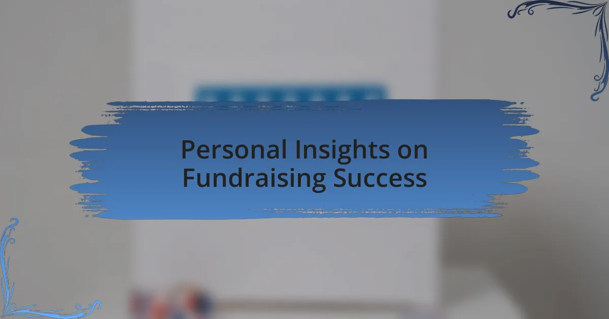 Personal Insights on Fundraising Success