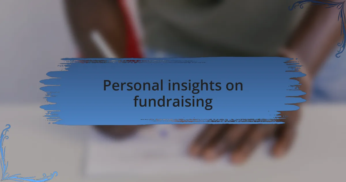 Personal insights on fundraising
