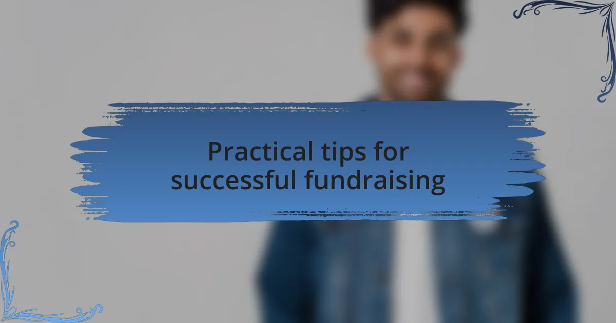 Practical tips for successful fundraising