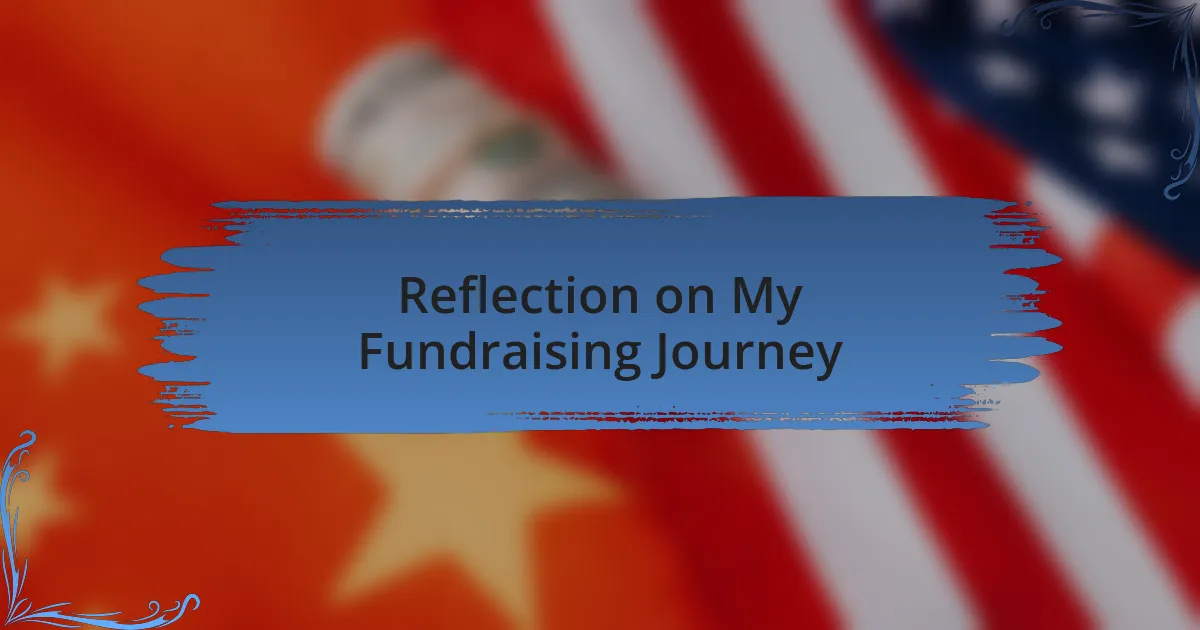 Reflection on My Fundraising Journey