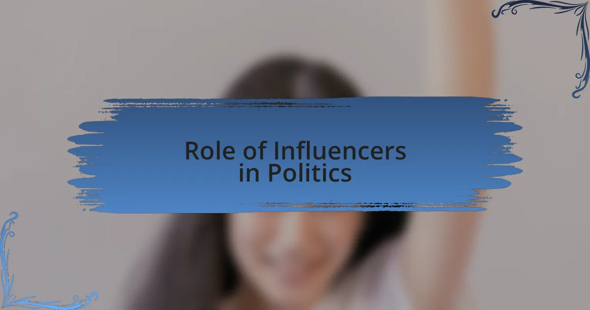 Role of Influencers in Politics