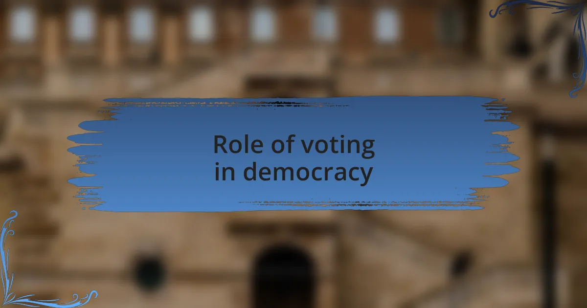 Role of voting in democracy